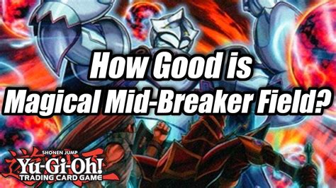 Unlocking the Full Potential of Yugioh Breaker: Advanced Techniques for the Magical Guardian